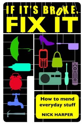 If it's Broke, Fix it - Nick Harper