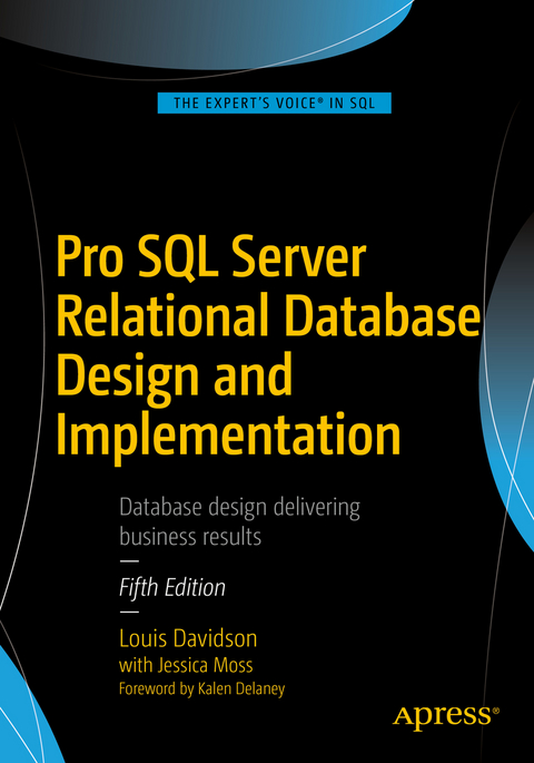 Pro SQL Server Relational Database Design and Implementation - Louis Davidson, Jessica Moss