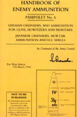 Handbook of Enemy Ammunition Pamphlet -  War Office