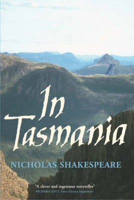 In Tasmania - Nicholas Shakespeare