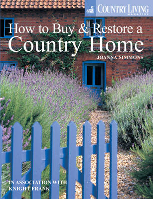 Country Living: How to Buy & Restore a Country Home -  Country Living