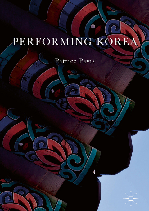 Performing Korea -  Patrice Pavis