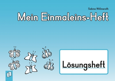 Mein Einmaleins-Heft – Lösungsheft - Sabine Willmeroth