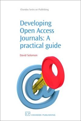 Developing Open Access Journals - David Solomon