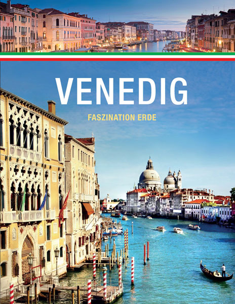 Venedig - Faszination Erde