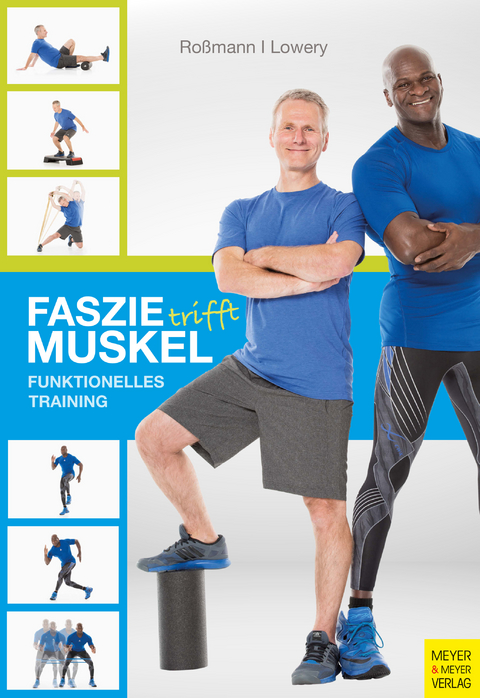 Faszie trifft Muskel -  Markus Roßmann,  Lamar Lowery