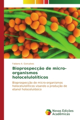 BioprospecÃ§Ã£o de micro-organismos holocelulolÃ­ticos - Fabiano A. Goncalves