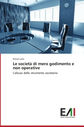 Le societÃ  di mero godimento e non operative - Ettore Lami