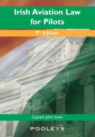 Irish Aviation Law for Pilots - John Swan