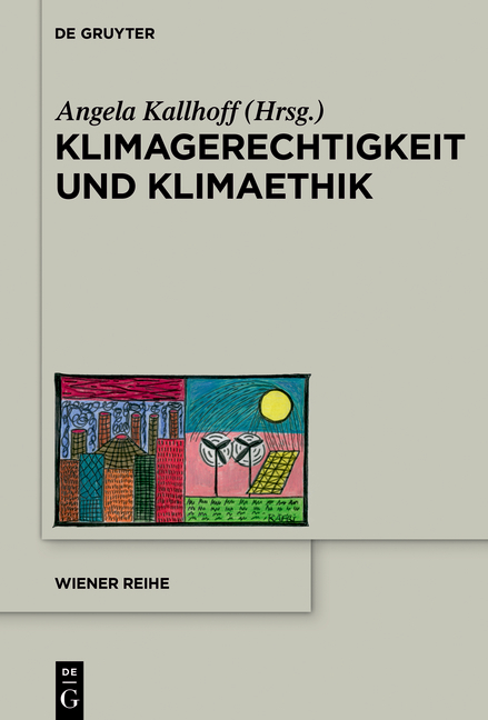 Klimagerechtigkeit und Klimaethik - 