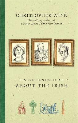 I Never Knew That About the Irish - Christopher Winn