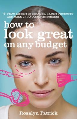 How to Look Great on Any Budget - Katherine Wright