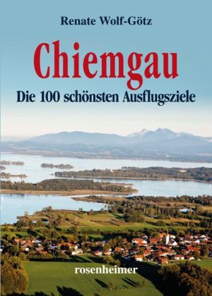 Chiemgau - Renate Wolf-Götz