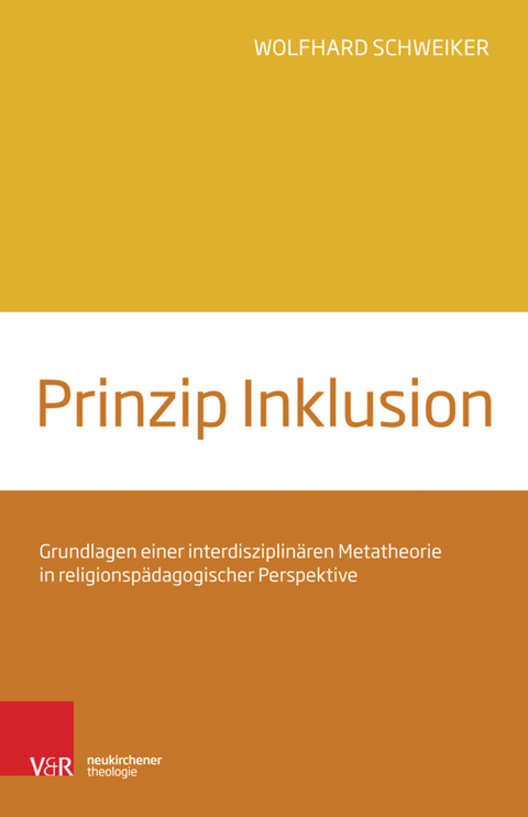 Prinzip Inklusion -  Wolfhard Schweiker