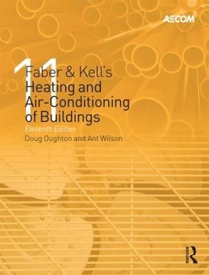 Faber & Kell's Heating and Air-Conditioning of Buildings - Doug Oughton, Steve Hodkinson, Richard Brailsford