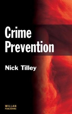 Crime Prevention - Nick Tilley