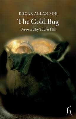 The Gold Bug - Edgar Allan Poe, Tobias Hill