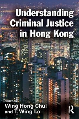 Understanding Criminal Justice in Hong Kong - 