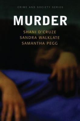 Murder - Shani D'Cruze, Sandra Walklate, Samantha Pegg