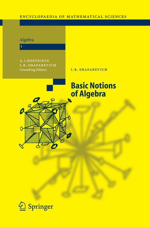 Basic Notions of Algebra - Igor R. Shafarevich