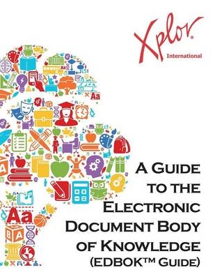 A Guide to the Electronic Document Body of Knowledge - 