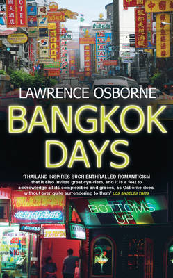 Bangkok Days - Lawrence Osborne