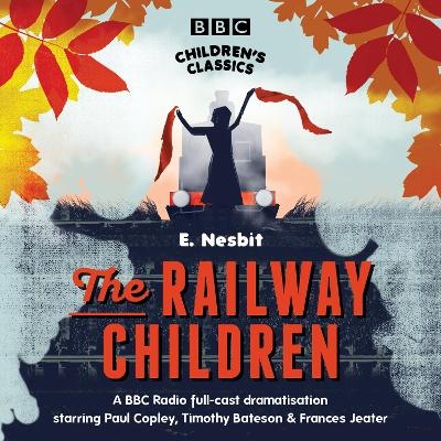 The Railway Children - E. Nesbit