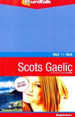 Talk the Talk - Scots Gaelic -  EuroTalk Ltd.