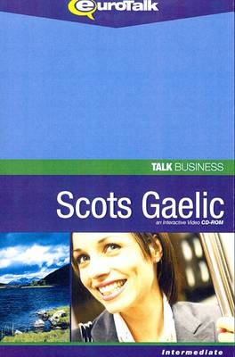 Talk Business - Scots Gaelic -  EuroTalk Ltd.