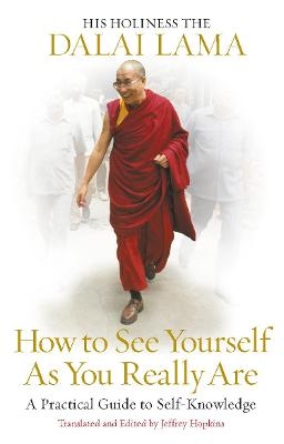 How to See Yourself As You Really Are - Dalai Lama