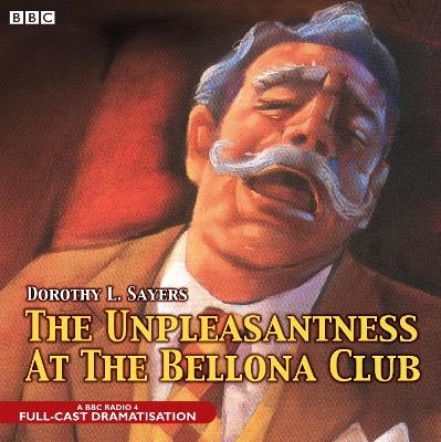 The Unpleasantness At The Bellona Club - Dorothy L. Sayers