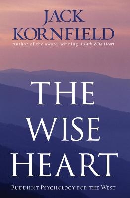 The Wise Heart - Jack Kornfield