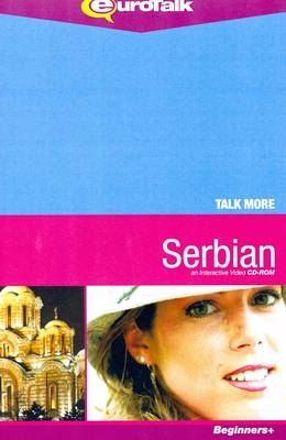 Talk More - Serbian -  EuroTalk Ltd.