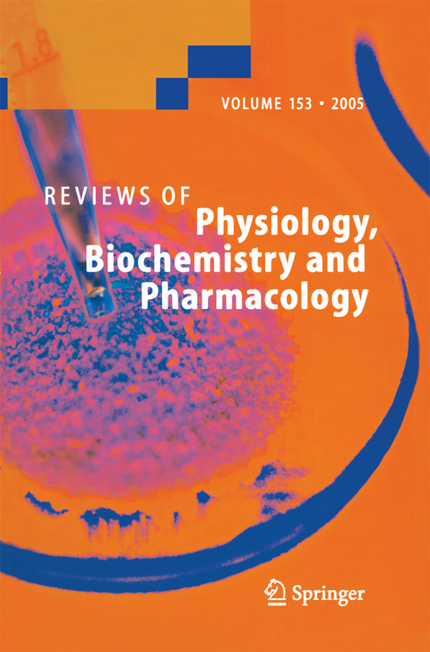 Reviews of Physiology, Biochemistry and Pharmacology 153