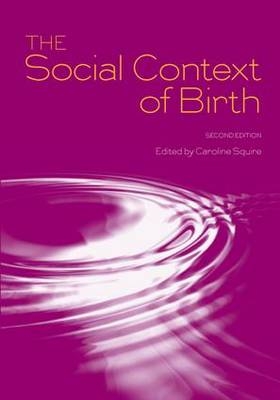 The Social Context of Birth - 