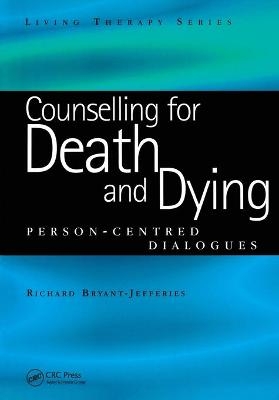 Counselling for Death and Dying - Richard Bryant-Jefferies