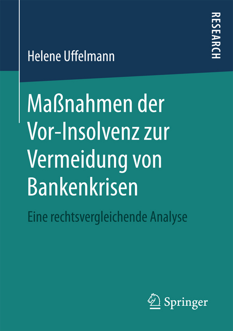 Maßnahmen der Vor-Insolvenz zur Vermeidung von Bankenkrisen - Helene Uffelmann