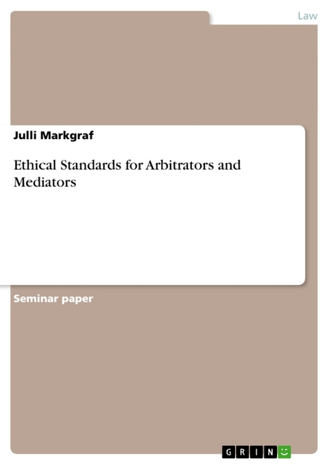 Ethical Standards for Arbitrators and Mediators - Julli Markgraf