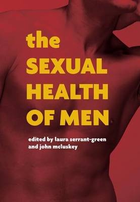 The Sexual Health of Men - Laura Serrant-Green, John McLuskey