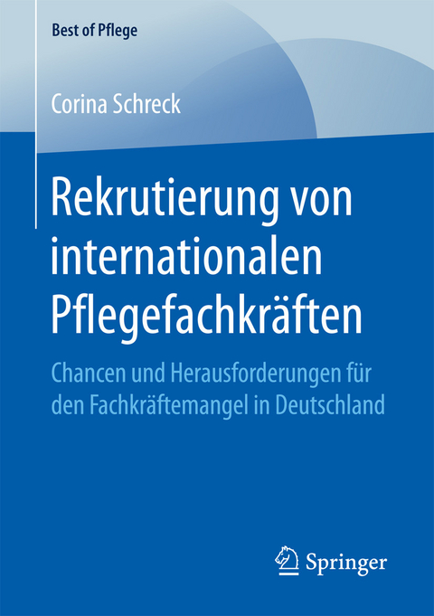 Rekrutierung von internationalen Pflegefachkräften - Corina Schreck