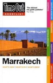 Time Out Shortlist Marrakech - 1st edition -  Time Out Guides Ltd