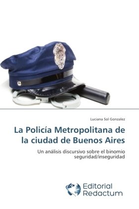 La PolicÃ­a Metropolitana de la ciudad de Buenos Aires - Luciana Sol Gonzalez