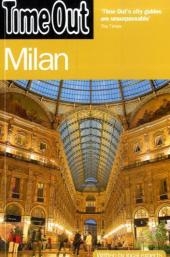 Time Out Milan 4th edition -  Time Out Guides Ltd