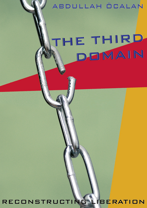 The Third Domain: Reconstructing Liberation - Abdullah Öcalan