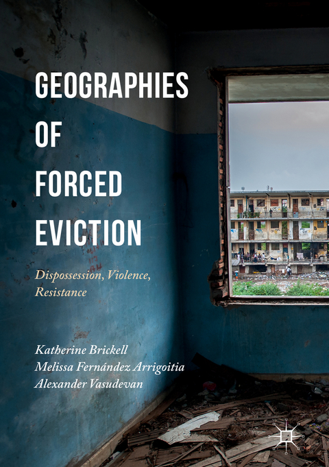 Geographies of Forced Eviction - 