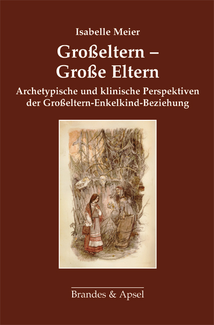 Großeltern – Große Eltern - Isabelle Meier