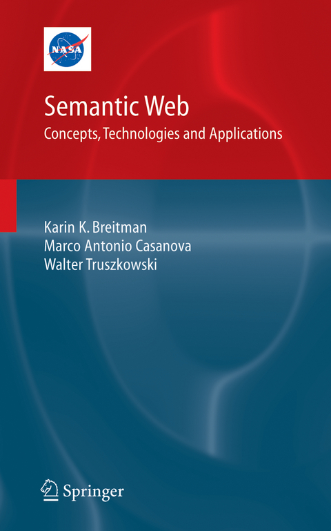 Semantic Web: Concepts, Technologies and Applications - Karin Breitman, Marco Antonio Casanova, Walt Truszkowski