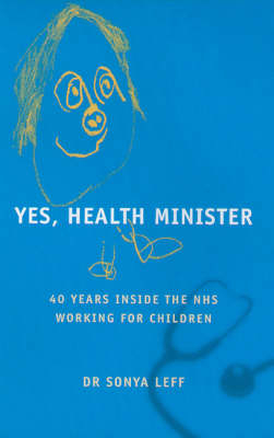 Yes, Health Minister - Sonya Leff