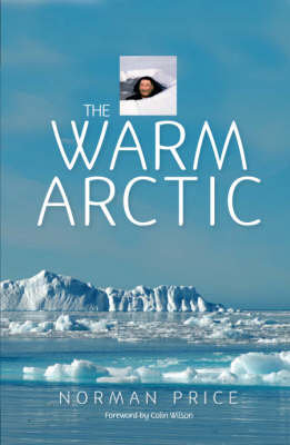 The Warm Arctic - Norman Price