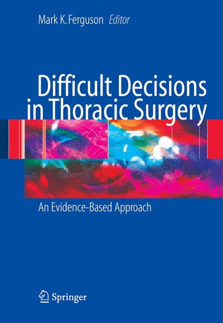 Difficult Decisions in Thoracic Surgery - 